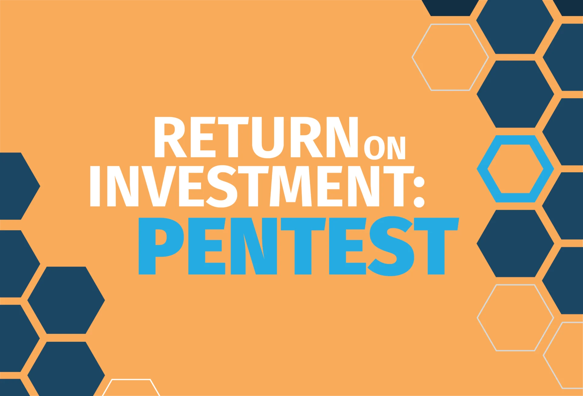 Grafik mit dem Text Return on Investment: Pentest