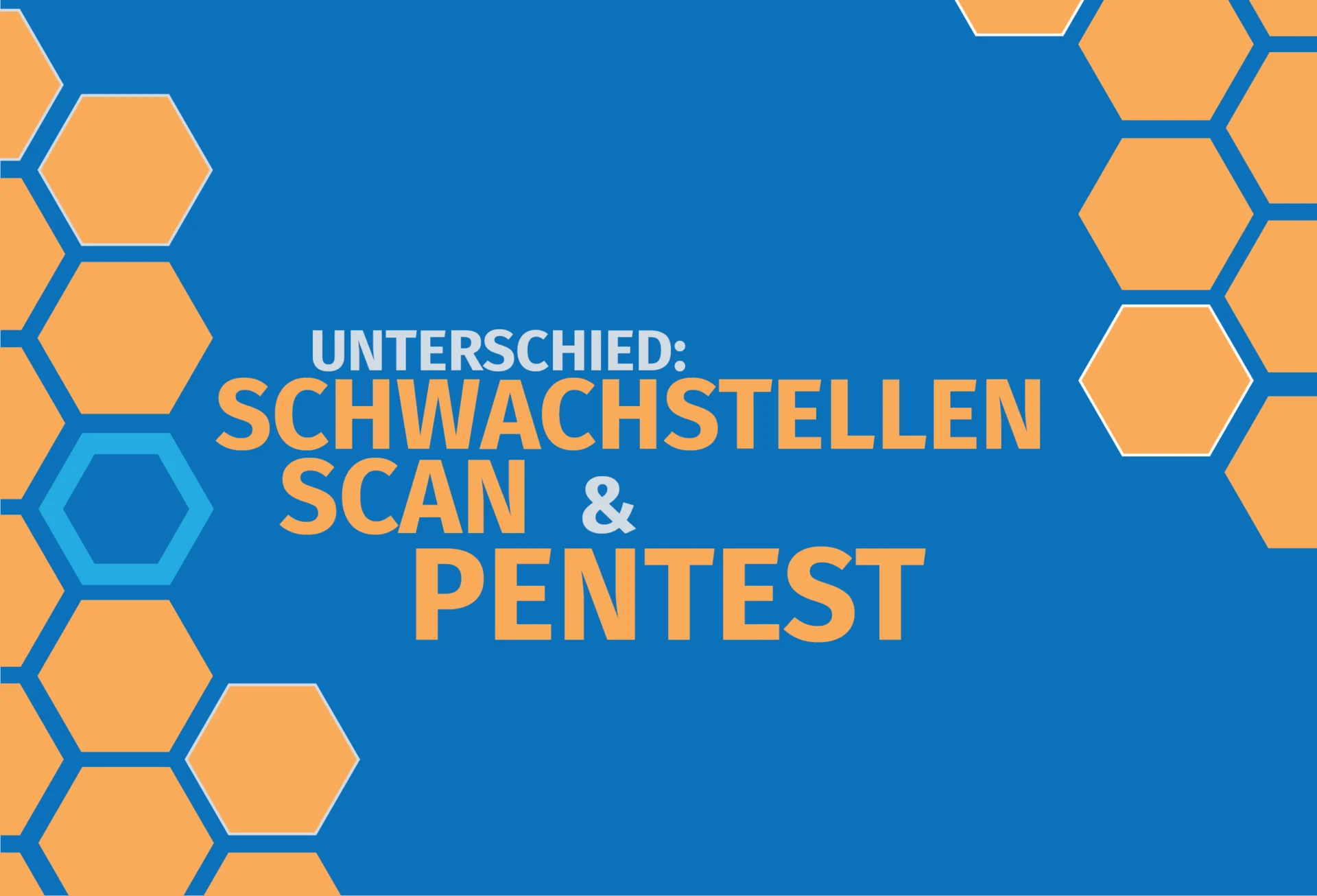Grafik mit dem Text Unterschied: Schwachstellenscan und Pentest