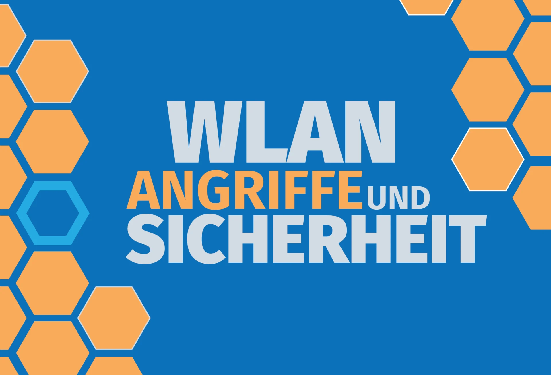 Grafik mit dem Text WLAN Angriffe und Sicherheit